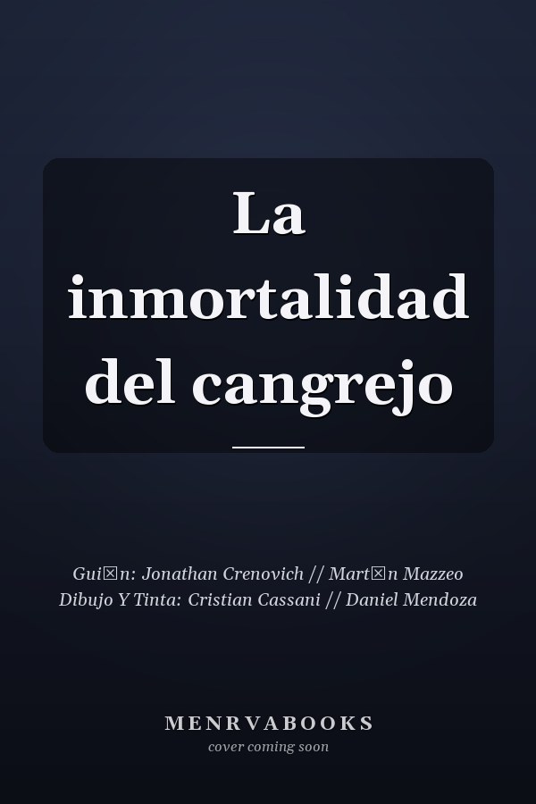 La inmortalidad del cangrejo
