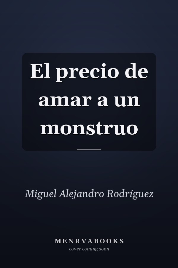 El precio de amar a un monstruo
