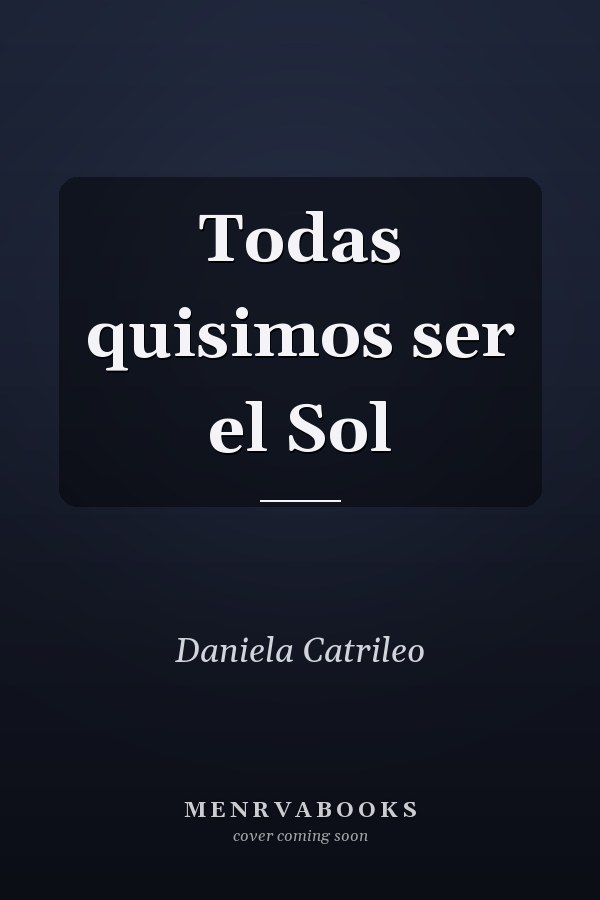 Todas quisimos ser el Sol