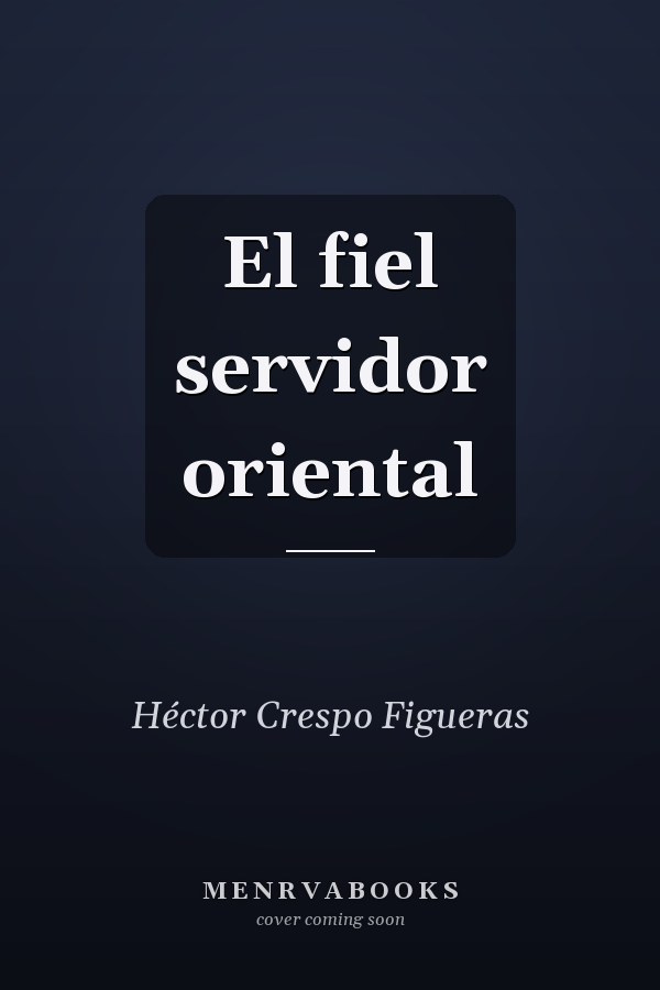 El fiel servidor oriental