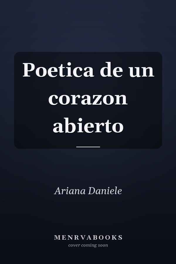 Poetica de un corazon abierto