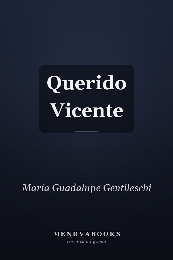 Querido Vicente