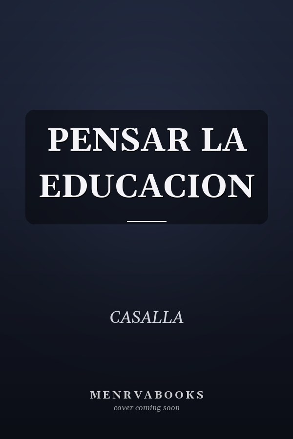 PENSAR LA EDUCACION