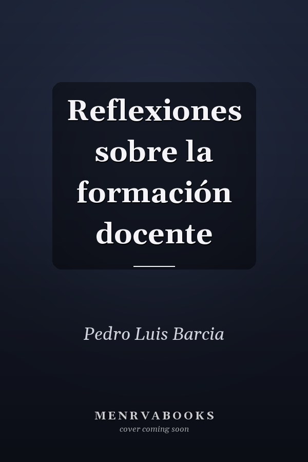 Reflexiones sobre la formación docente
