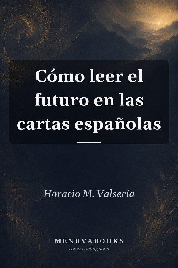 Cómo leer el futuro en las cartas españolas