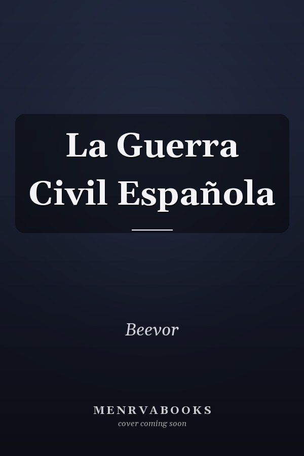 La Guerra Civil Española