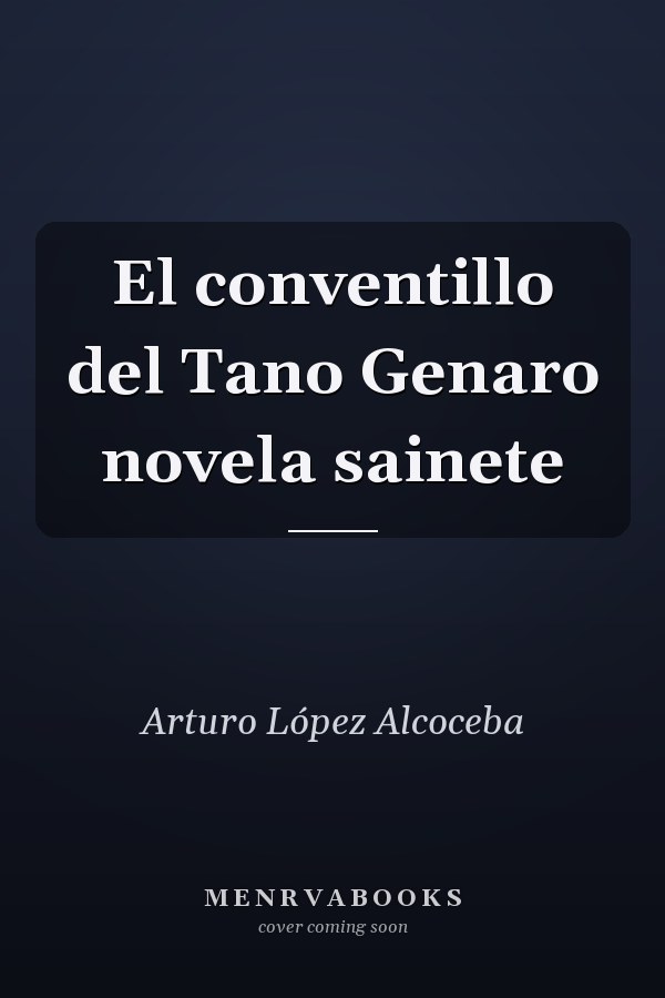 El conventillo del Tano Genaro novela sainete