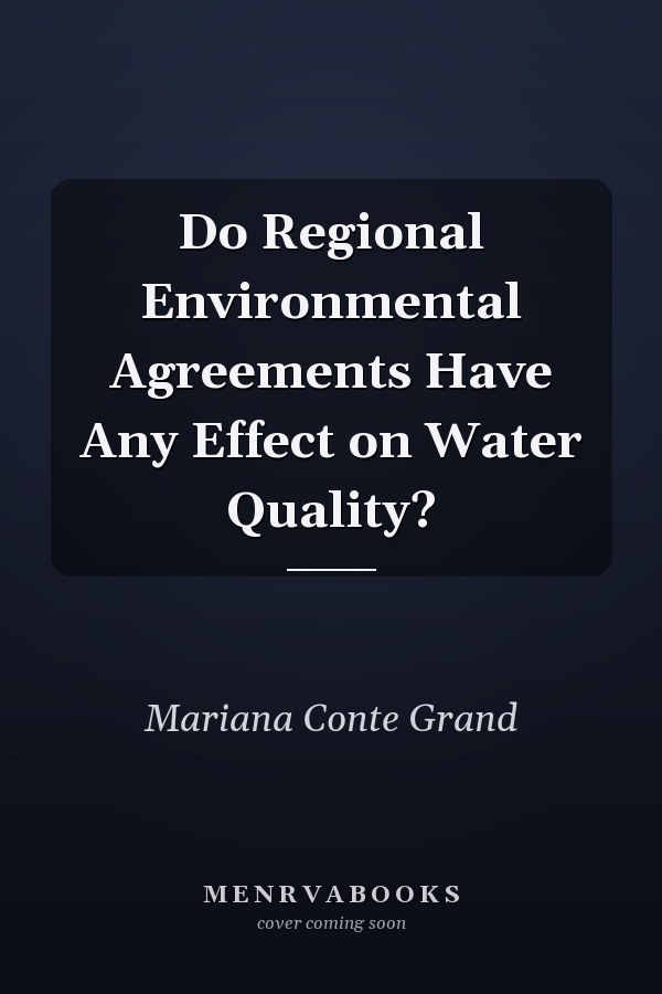 Do Regional Environmental Agreements Have Any Effect on Water Quality?