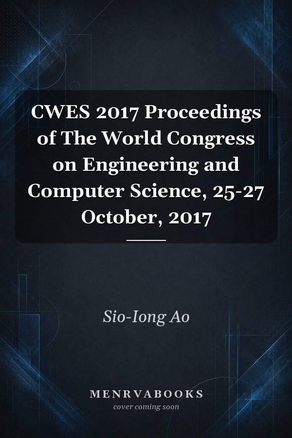 CWES 2017 Proceedings of The World Congress on Engineering and Computer Science, 25-27 October, 2017