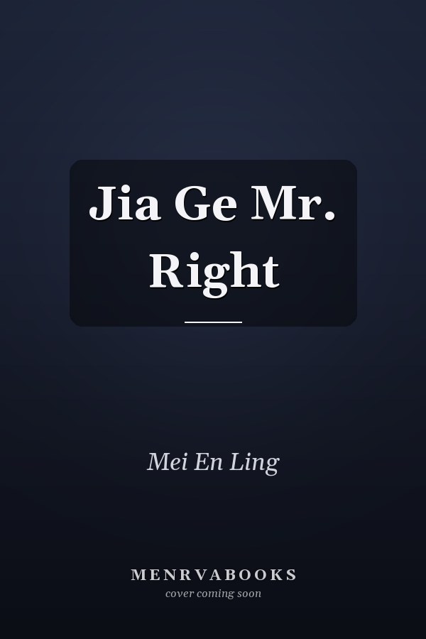 Jia Ge Mr. Right