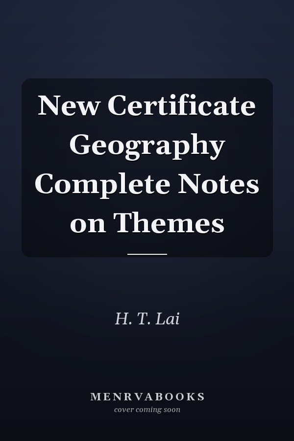 New Certificate Geography Complete Notes on Themes