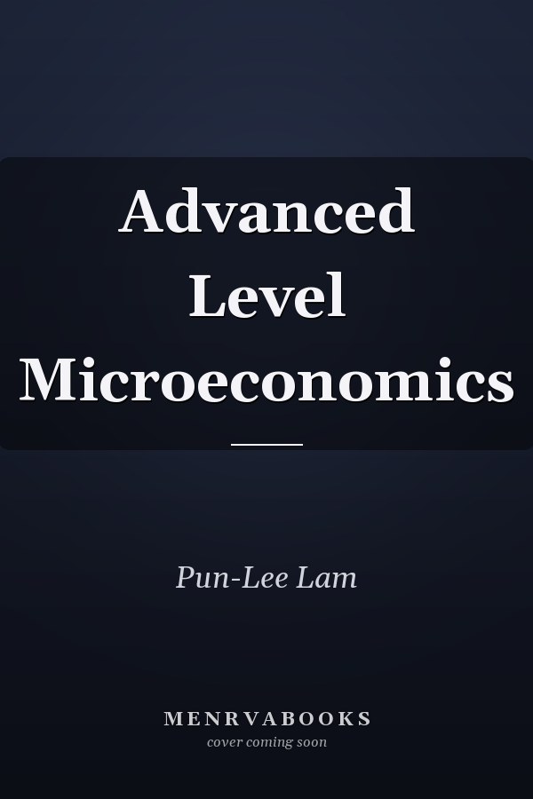 Advanced Level Microeconomics
