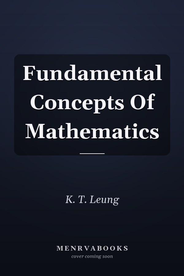 Fundamental Concepts Of Mathematics