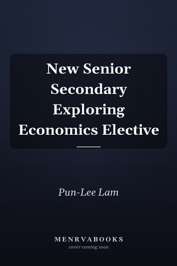New Senior Secondary Exploring Economics Elective