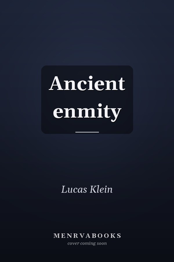 Ancient enmity
