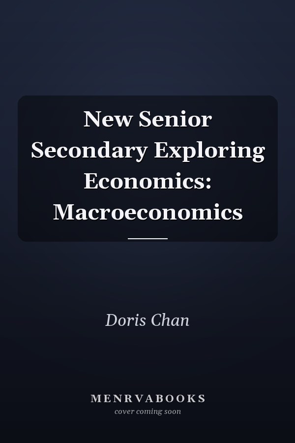 New Senior Secondary Exploring Economics: Macroeconomics