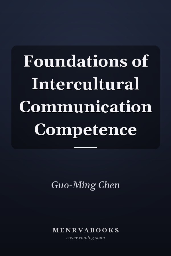 Foundations of Intercultural Communication Competence