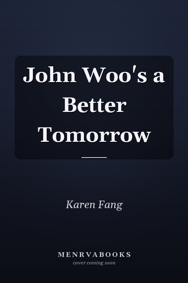 John Woo's a Better Tomorrow