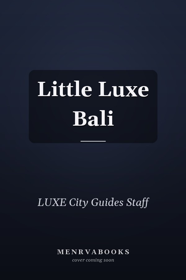 Little Luxe Bali