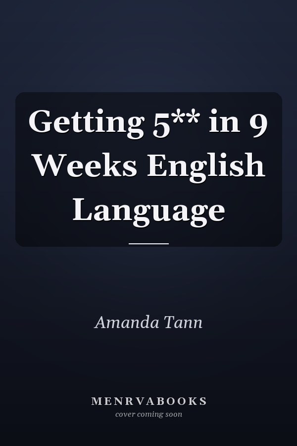 Getting 5** in 9 Weeks English Language