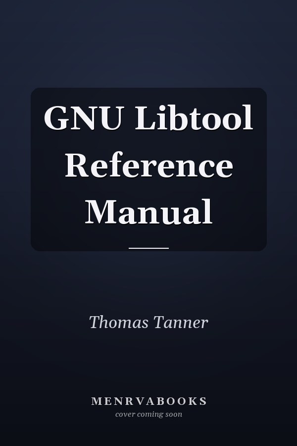 GNU Libtool Reference Manual