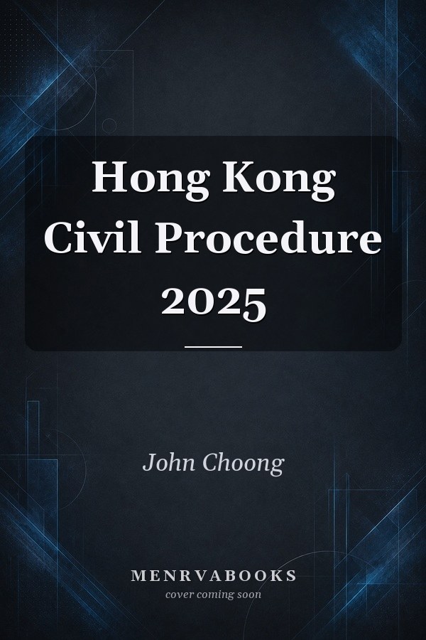 Hong Kong Civil Procedure 2025