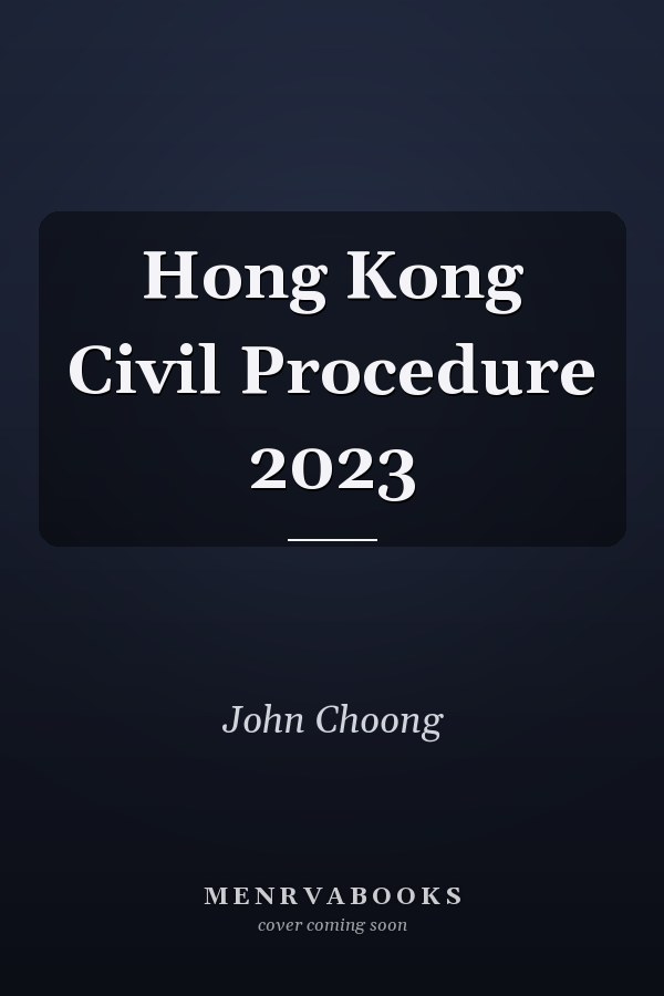 Hong Kong Civil Procedure 2023