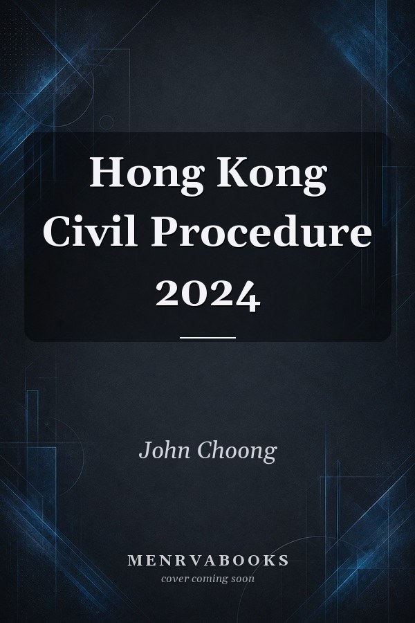 Hong Kong Civil Procedure 2024