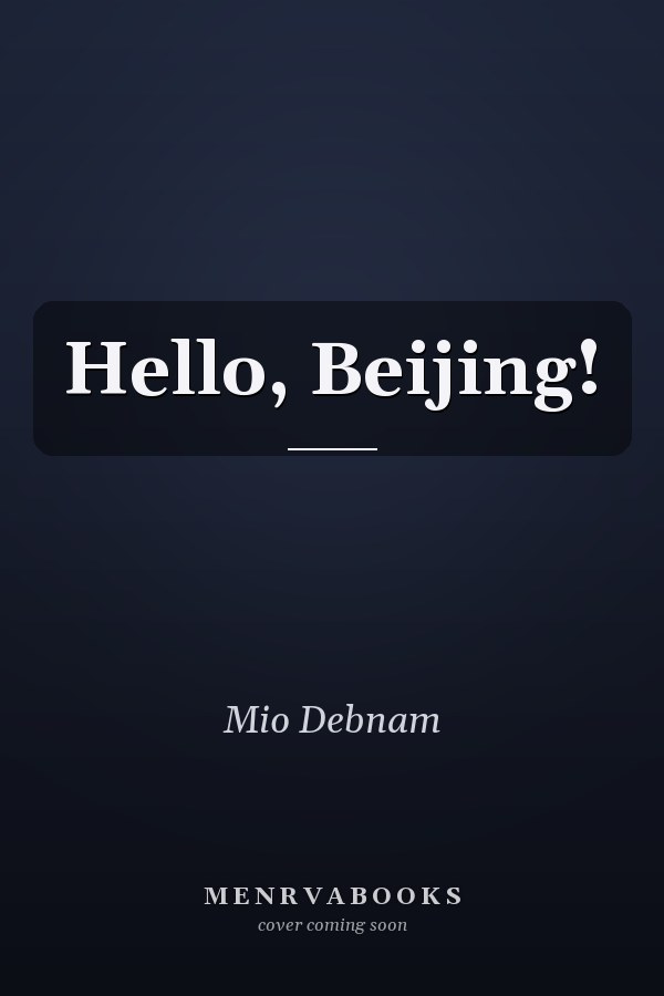 Hello, Beijing!
