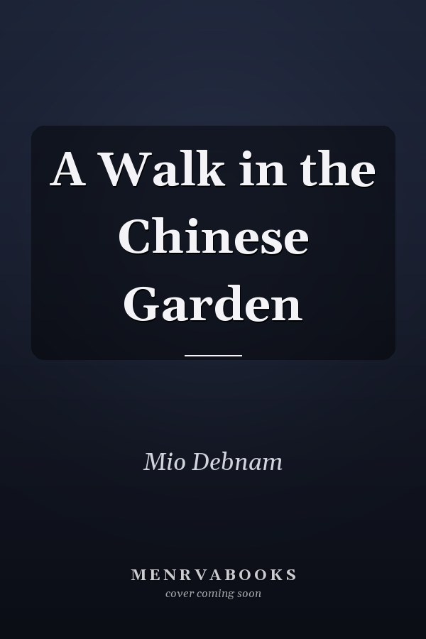 A Walk in the Chinese Garden