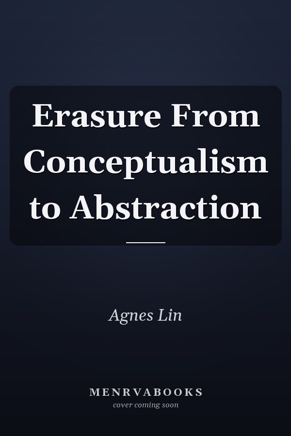 Erasure From Conceptualism to Abstraction