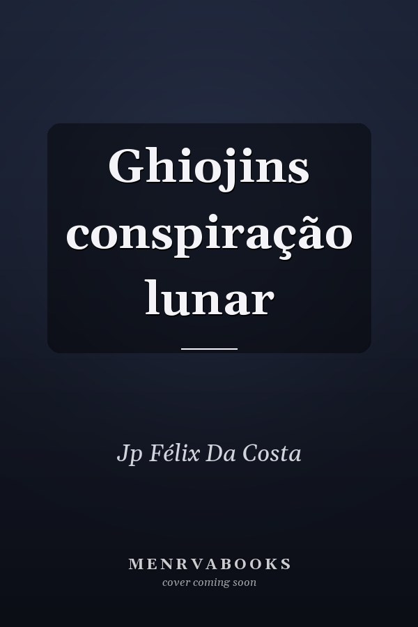 Ghiojins conspiração lunar