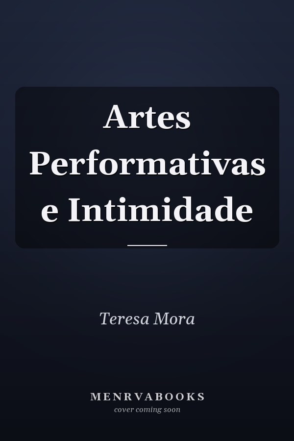 Artes Performativas e Intimidade