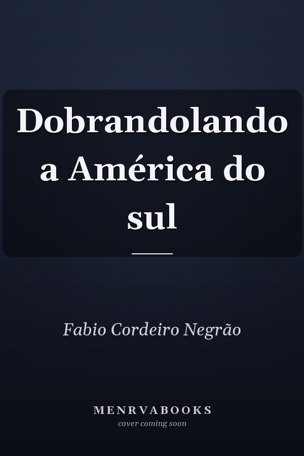 Dobrandolando a América do sul