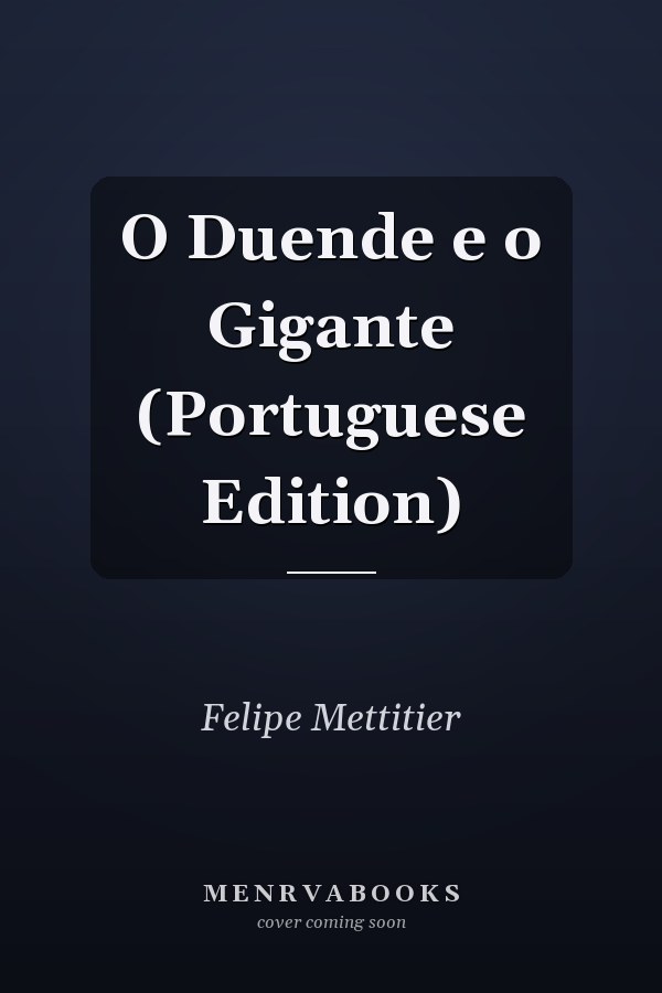 O Duende e o Gigante (Portuguese Edition)