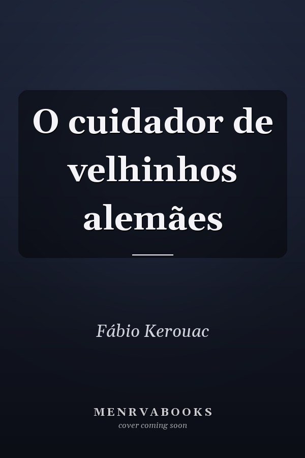 O cuidador de velhinhos alemães