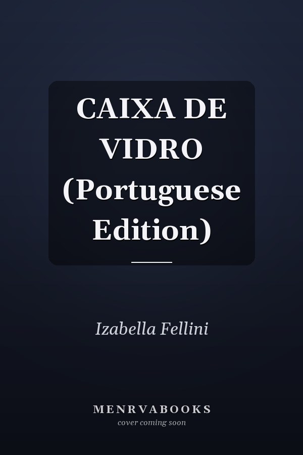 CAIXA DE VIDRO (Portuguese Edition)