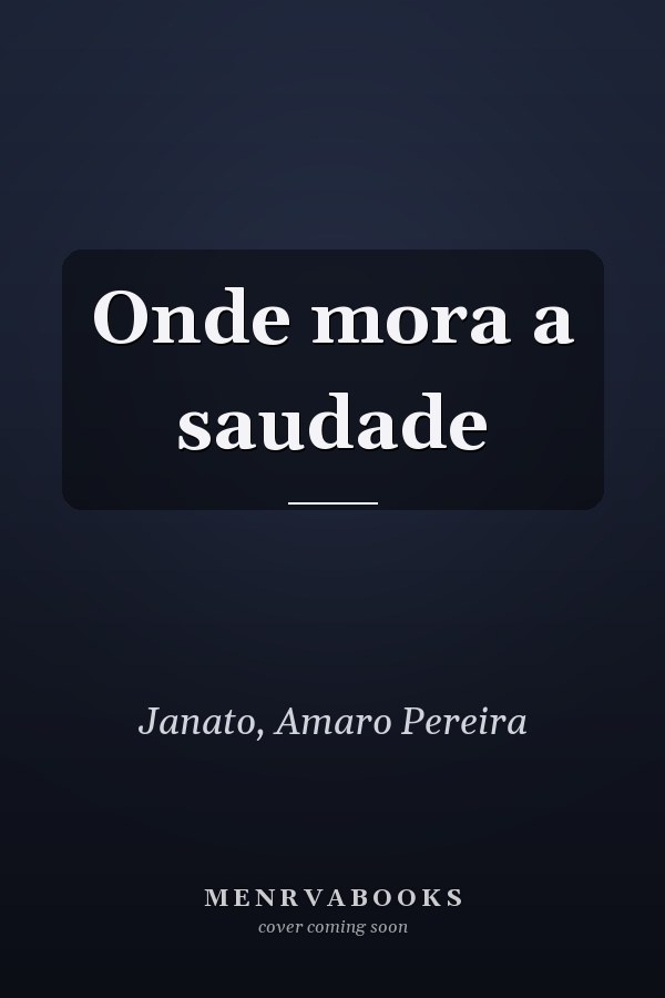 Onde mora a saudade
