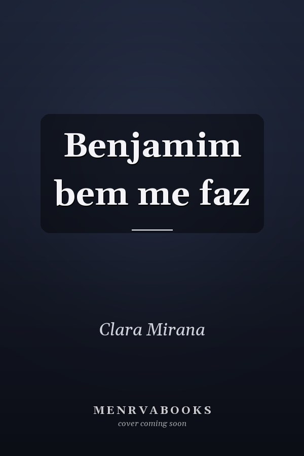 Benjamim bem me faz