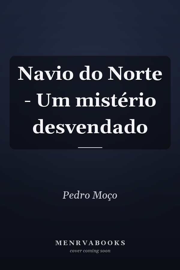 Navio do Norte - Um mistério desvendado