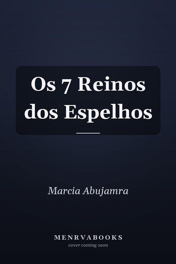Os 7 Reinos dos Espelhos