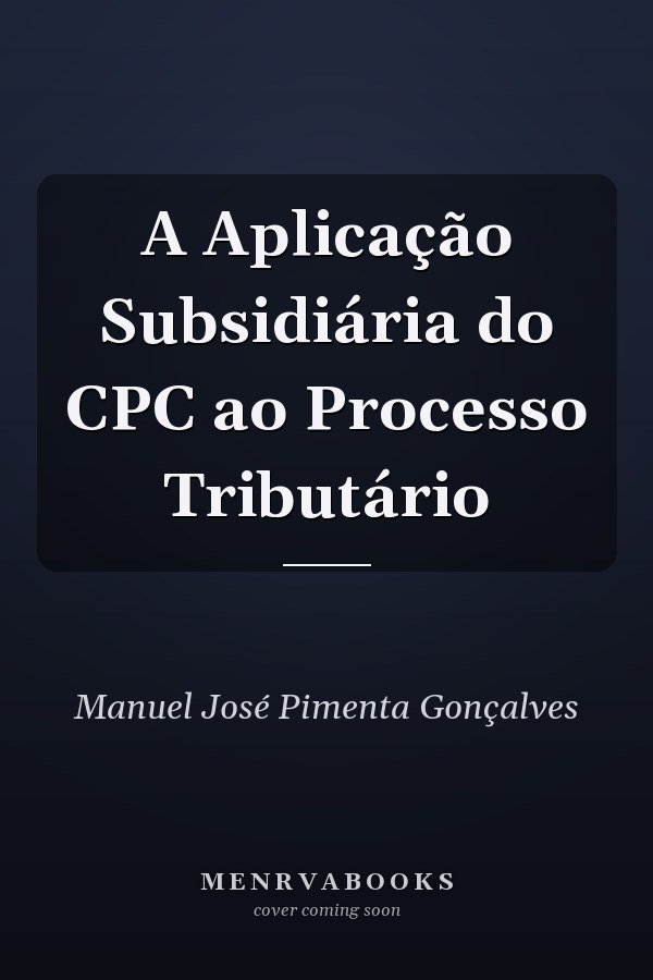 A Aplicação Subsidiária do CPC ao Processo Tributário