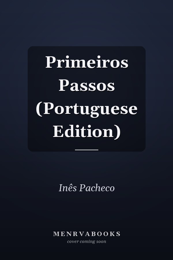 Primeiros Passos (Portuguese Edition)
