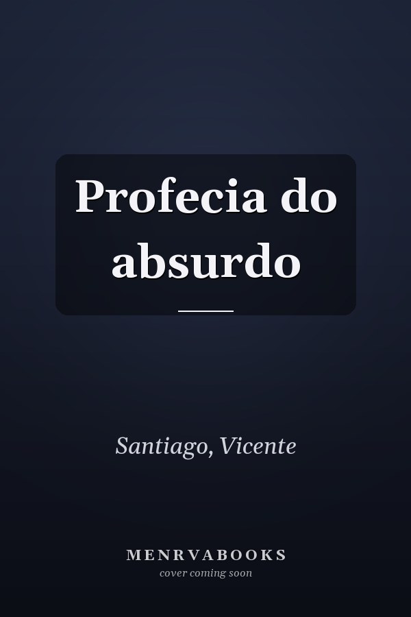 Profecia do absurdo