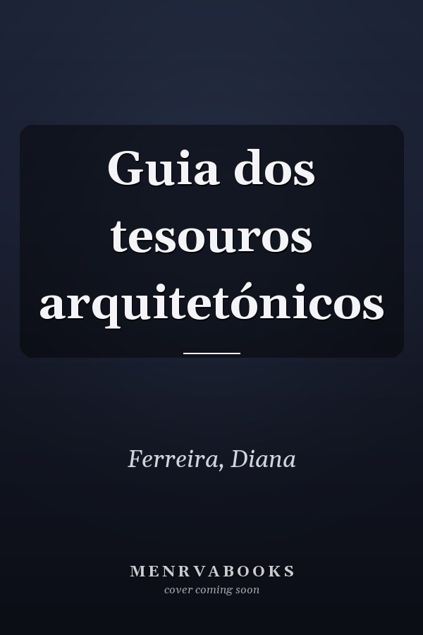Guia dos tesouros arquitetónicos