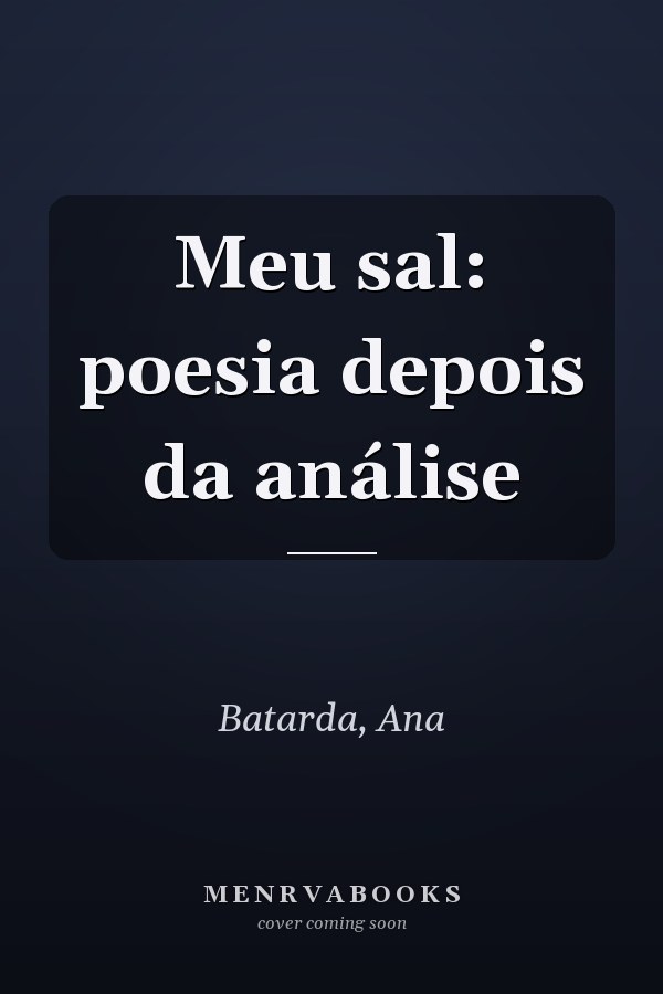Meu sal: poesia depois da análise