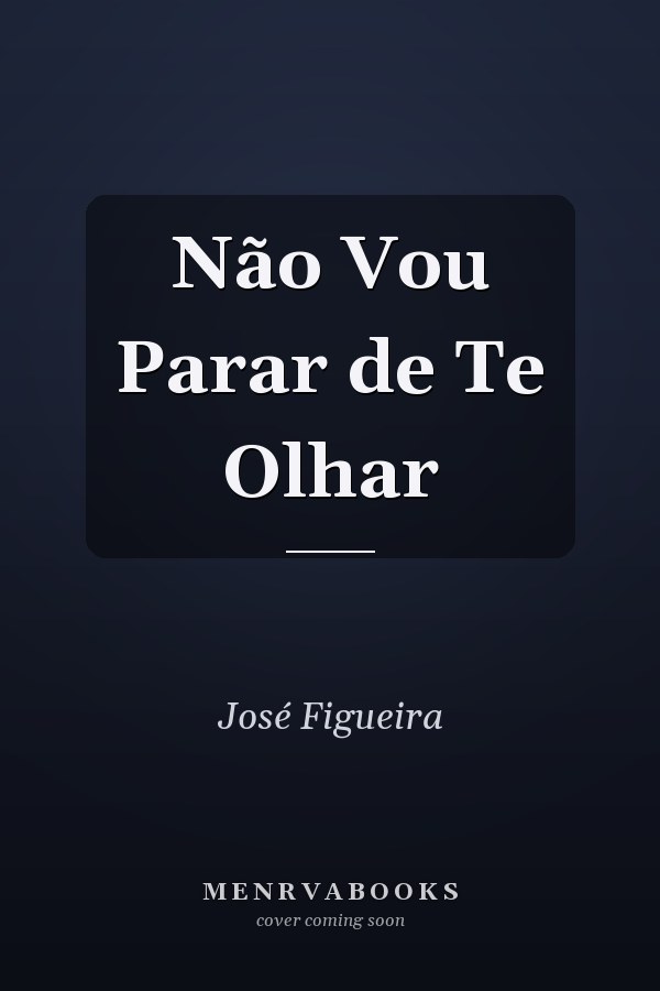 Não Vou Parar de Te Olhar