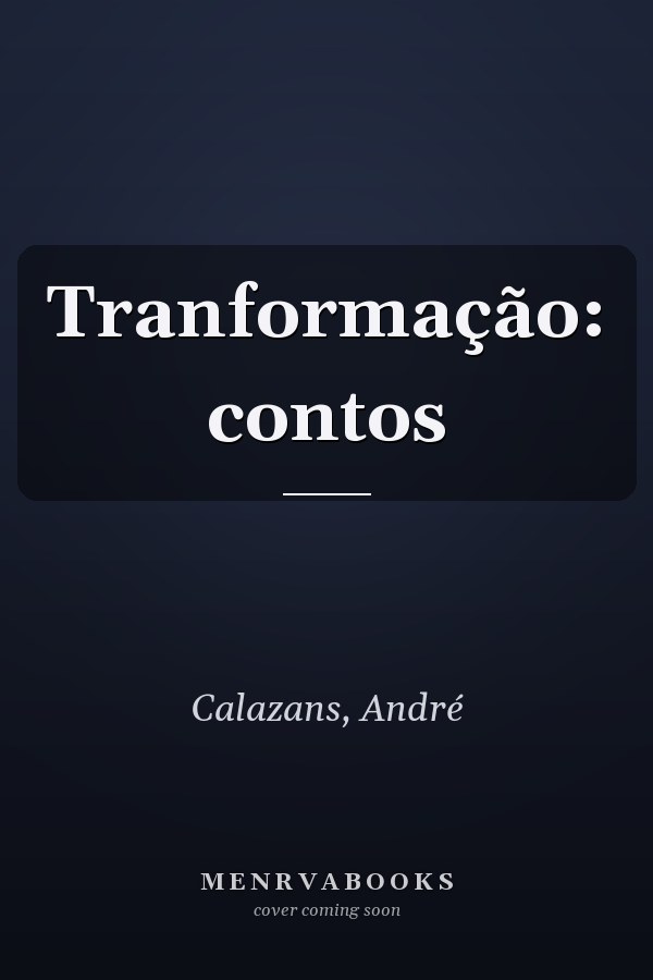 Tranformação: contos