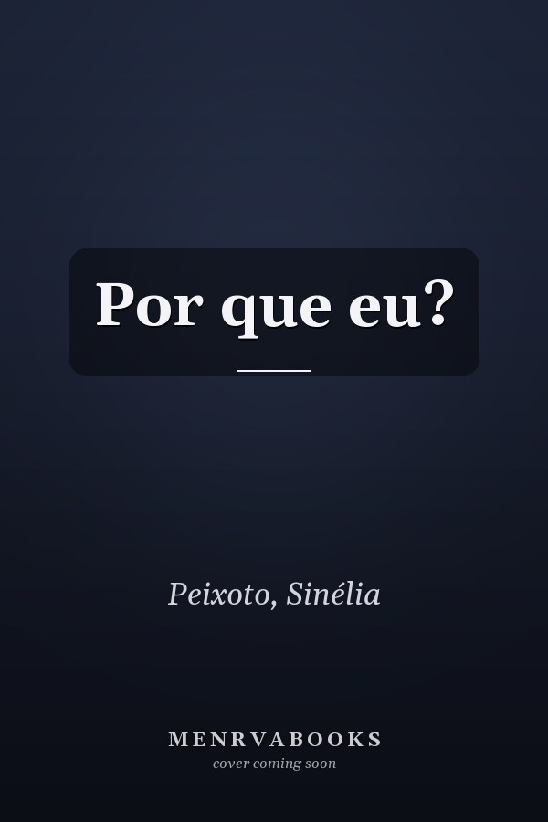 Por que eu?