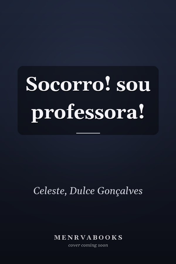 Socorro! sou professora!